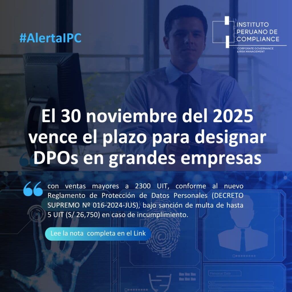 El 30 noviembre del 2025 vence el plazo para designar al Oficial de Datos Personales en grandes empresas