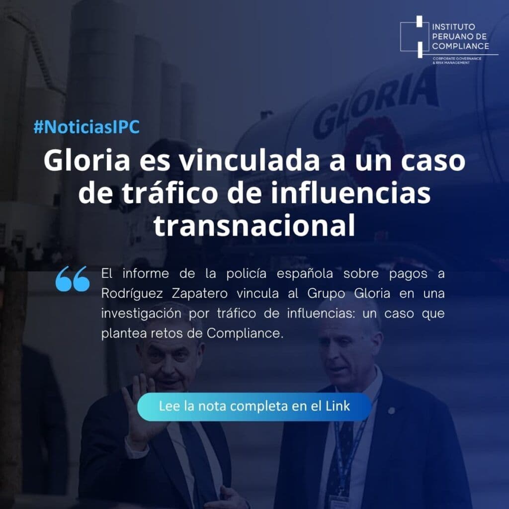 Gloria es vinculada a un caso de tráfico de influencias transnacional: lecciones críticas de compliance